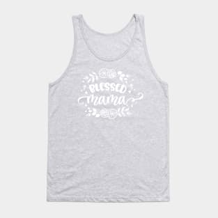 Blessed mama flower circle Gift for mothers Tank Top